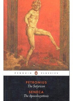 PETRONIUS - SENECA - The Satyricon - The Apocolocyntosis PETRONIUS - SENECA - The Satyricon - The Apocolocyntosis, null 1986 antikvár könyv