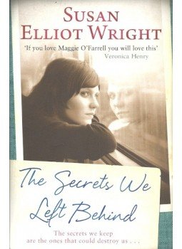 WRIGHT, SUSAN ELLIOT - The Secrets We Left Behind WRIGHT, SUSAN ELLIOT - The Secrets We Left Behind, 2014 antikvár könyv