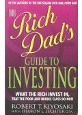 Robert T. Kiyosaki  - Rich Dad's Guide to Investing