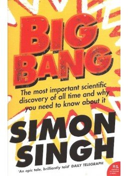 Singh, Simon - Big Bang - The Most Important Scientific Discovery of All Time and Why You Need to Know About It, null 2013 antikvár könyv