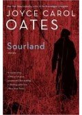 Joyce Carol Oates - Sourland: Stories