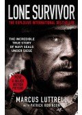LUTTRELL, MARCUS - ROBINSON, PATRICK - Lone Survivor: The Incredible True Story of Navy SEALs Under Siege