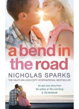 Nicholas Sparks - A Bend in the Road Nicholas Sparks - A Bend in the Road, null 2008 antikvár könyv