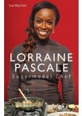 PASCALE, LORRAINE - Supermodel Chef: The Unauthorised Biography