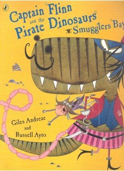 ANDREAE, GILES - AYTO, RUSSEL - Captain Flinn and the Pirate Dinosaurs Smugglers Bay ANDREAE, GILES - AYTO, RUSSEL - Captain Flinn and the Pirate Dinosaurs Smugglers Bay, null 2012 antikvár könyv
