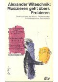 WITESCHNIK, ALEXANDER - Musizieren geht übers Probieren