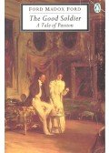 Ford Madox Ford - The Good Soldier - A Tale of Passion