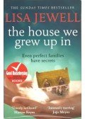 Jewell, Lisa - The House We Grew Up In