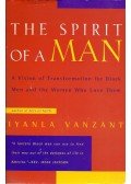 VANZANT, IYANLA - The Spirit of a Man - A Vision of Transformation for Black Men and the Women Who Love Them