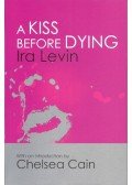 Ira Levin - A Kiss Before Dying
