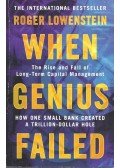 LOWENSTEIN, ROGER - When Genius Failed - The Rise and Fall of Long-Term Capital Management