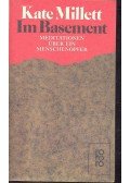 MILLETT, KATE - Im Basement – Meditationen über ein Menschenopfer