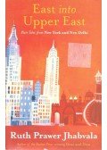 Ruth Prawer Jhabvala - East into Upper East