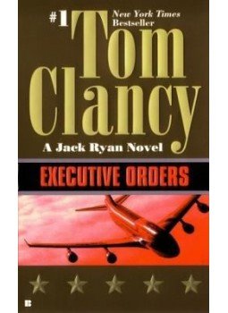 Tom Clancy - Executive Orders Tom Clancy - Executive Orders, null 1997 antikvár könyv
