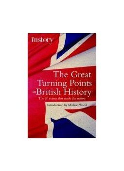 Michael Wood - The Great Turning Points in British History Michael Wood - The Great Turning Points in British History, null 2009 antikvár könyv