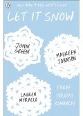 GREEN, JOHN - JOHNSON, MAUREEN - MYRACLE, LAUREN - Let It Snow