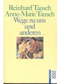 TAUSCH, REINHARD,TAUSCH, ANNE-MARIE - Wege zu uns und anderen