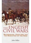 MILLER, JOHN - A Brief History of The English Civil Wars