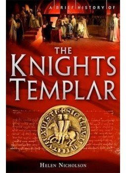 Nicholson, Helen - A Brief History of the Knights Templar Nicholson, Helen - A Brief History of the Knights Templar, null 2010 antikvár könyv