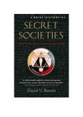 Barrett, David V. - A Brief History of Secret Societies