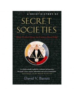 Barrett, David V. - A Brief History of Secret Societies Barrett, David V. - A Brief History of Secret Societies, null 2007 antikvár könyv