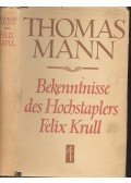 Thomas Mann - Bekenntnisse des Hochstaplers Felix Krull