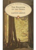 Gaston Leroux - The Phantom of the Opera