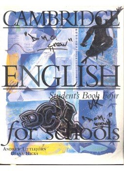 LITTLEJOHN, ANDREW - HICKS, DIANA - Cambridge English Student's Book Four for Schools LITTLEJOHN, ANDREW - HICKS, DIANA - Cambridge English Student's Book Four for Schools, null 1998 antikvár könyv