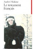Andrei Makine - Le testament francais