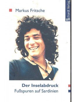 FRITSCHE, MARKUS - Der Inselabrduck - Fussspuren auf Sardinien, null 2002 antikvár könyv