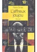 SINIAC, PIERRE - L'afreux joujou