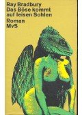Ray Bradbury - Das Böse kommt auf leisen Sohlen