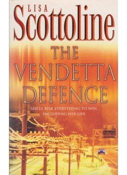 Scottoline, Lisa - The Vendetta Defence Scottoline, Lisa - The Vendetta Defence, London 2002 antikvár könyv