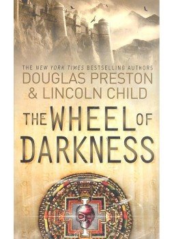PRESTON, DOUGLAS - CHILD, LINCOLN - The Wheel of Darkness PRESTON, DOUGLAS - CHILD, LINCOLN - The Wheel of Darkness, null 2008 antikvár könyv