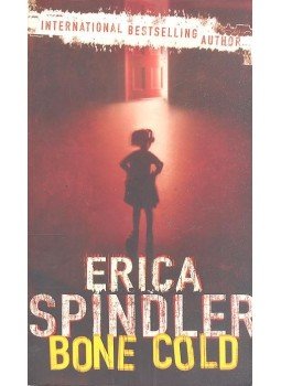 Spindler, Erica - Bone Cold Spindler, Erica - Bone Cold, null 2007 antikvár könyv