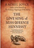 Rachel Joyce - The Love Song of Miss Queenie Hennessy