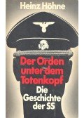 HÖHNE, HEINZ - Der Orden unter dem Totenkopf - Die Geschichte der SS