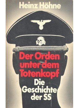 HÖHNE, HEINZ - Der Orden unter dem Totenkopf - Die Geschichte der SS HÖHNE, HEINZ - Der Orden unter dem Totenkopf - Die Geschichte der SS, null 0 antikvár könyv
