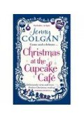 Jenny Colgan - Christmas at the Cupcake Cafe