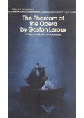 Gaston Leroux - The Phantom of the Opera