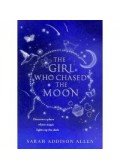 Sarah Addison Allen - The Girl Who Chased the Moon