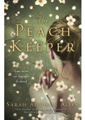 Sarah Addison Allen - The Peach Keeper