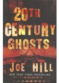 Joe HILL - 20th Century Ghosts