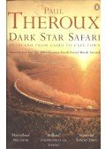 Paul Theroux - Dark Star Safari - Overland from Cairo to Cape Town