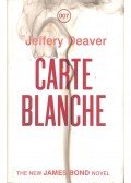 DEAVER, JEFFREY - Carte Blanche