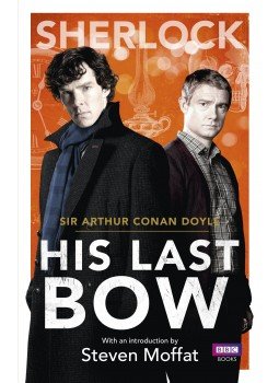 Sir Arthur Conan Doyle - Sherlock: His Last Bow Sir Arthur Conan Doyle - Sherlock: His Last Bow, null 2013 antikvár könyv