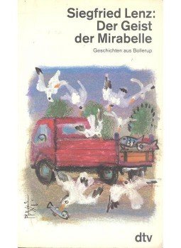 Siegfried LENZ - Der Geist der Mirabelle Siegfried LENZ - Der Geist der Mirabelle, 1990 antikvár könyv