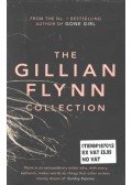 Gillian Flynn - The Gillian Flynn Collection: Sharp Objects, Dark Places, Gone Girl