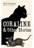 Neil Gaiman - Coraline and Other Stories