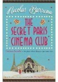 Nicolas Barreau - The Secret Paris Cinema Club